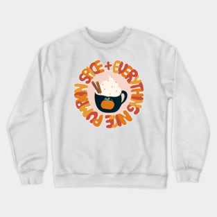 Pumpkin Spice + Everything Nice Crewneck Sweatshirt